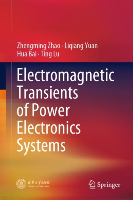 Libro electrónico Electromagnetic Transients of Power Electronics Systems Zhengming Zhao