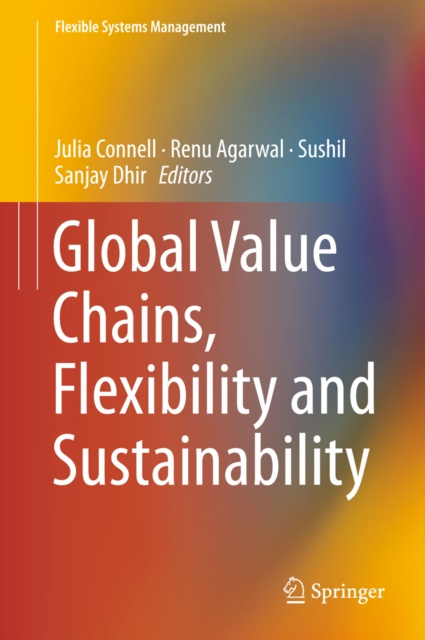 E-kniha Global Value Chains, Flexibility and Sustainability Julia Connell
