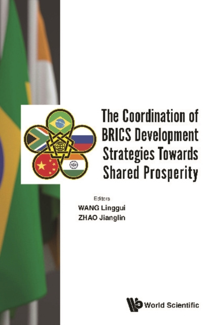 E-knjiga Coordination Of Brics Development Strategies Towards Shared Prosperity, The Wang Linggui Wang