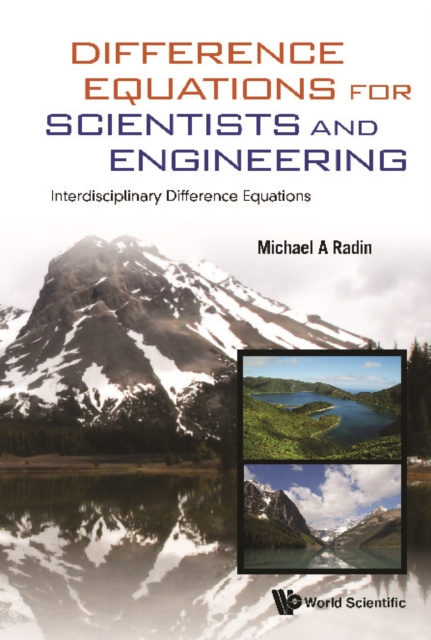 E-knjiga Difference Equations For Scientists And Engineering: Interdisciplinary Difference Equations Radin Michael A Radin