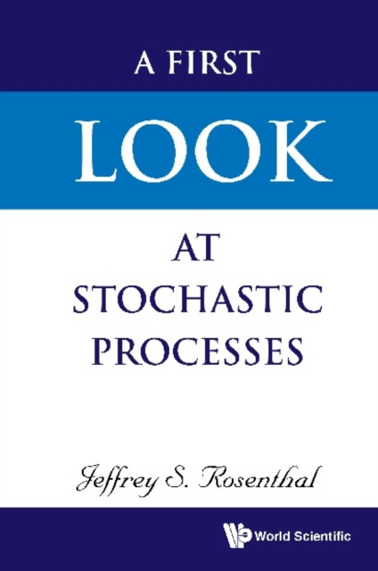 E-knjiga First Look At Stochastic Processes, A Rosenthal Jeffrey S Rosenthal