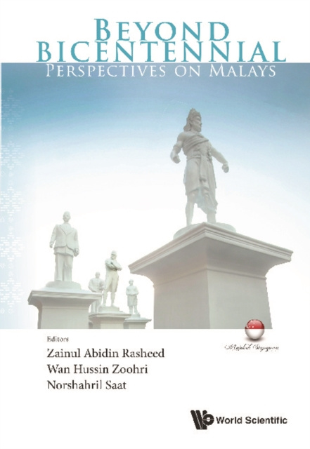 E-knjiga Beyond Bicentennial: Perspectives On Malays Rasheed Zainul Abidin Rasheed