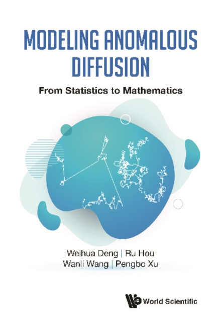 E-knjiga Modeling Anomalous Diffusion: From Statistics To Mathematics Deng Weihua Deng