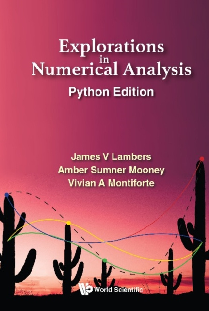 E-knjiga Explorations In Numerical Analysis: Python Edition Lambers James V Lambers