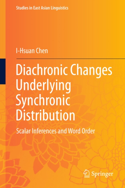 E-kniha Diachronic Changes Underlying Synchronic Distribution I-Hsuan Chen