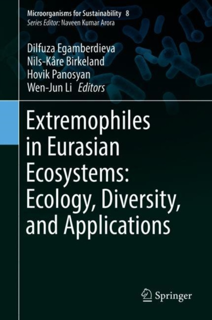 E-kniha Extremophiles in Eurasian Ecosystems: Ecology, Diversity, and Applications Dilfuza Egamberdieva