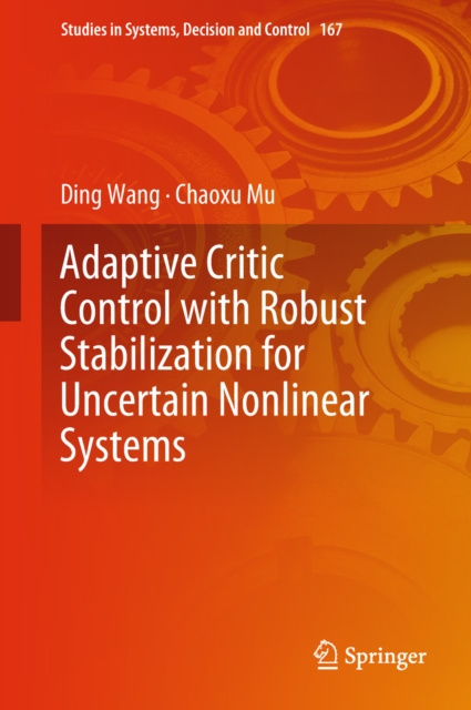 E-book Adaptive Critic Control with Robust Stabilization for Uncertain Nonlinear Systems Ding Wang