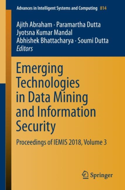 E-kniha Emerging Technologies in Data Mining and Information Security Ajith Abraham