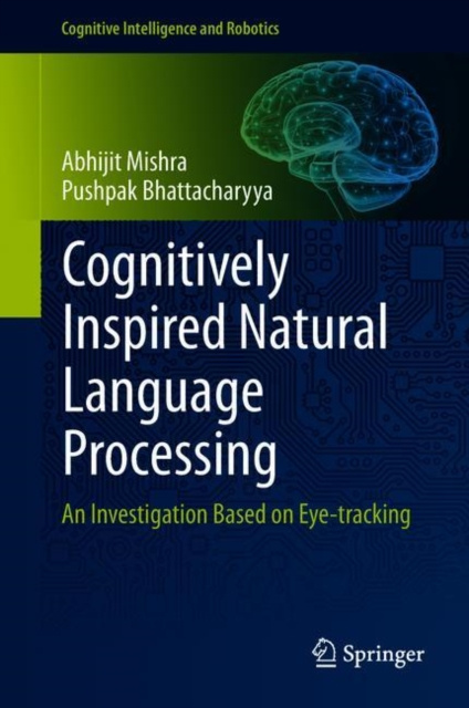 E-book Cognitively Inspired Natural Language Processing Abhijit Mishra