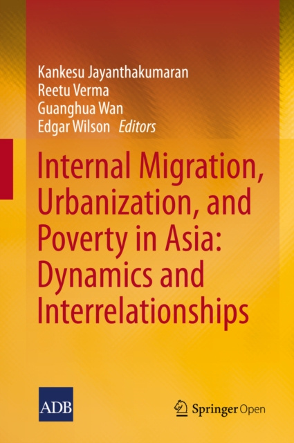 E-kniha Internal Migration, Urbanization and Poverty in Asia: Dynamics and Interrelationships Kankesu Jayanthakumaran