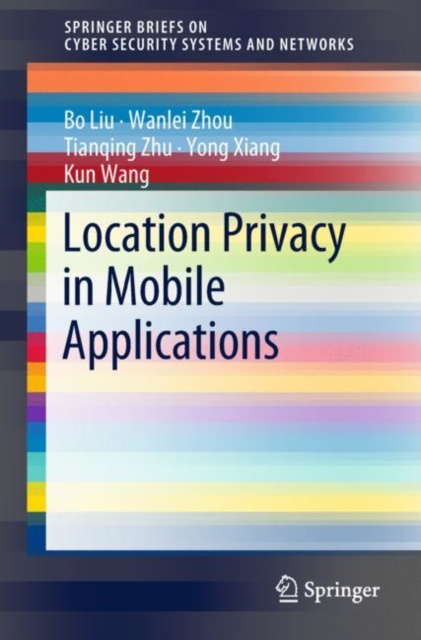 E-Book Location Privacy in Mobile Applications Bo Liu