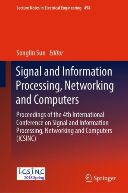 E-knjiga Signal and Information Processing, Networking and Computers Songlin Sun