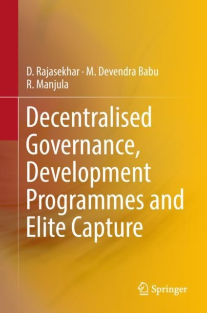 E-book Decentralised Governance, Development Programmes and Elite Capture D. Rajasekhar