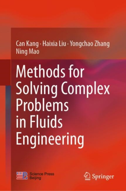 E-knjiga Methods for Solving Complex Problems in Fluids Engineering Can Kang