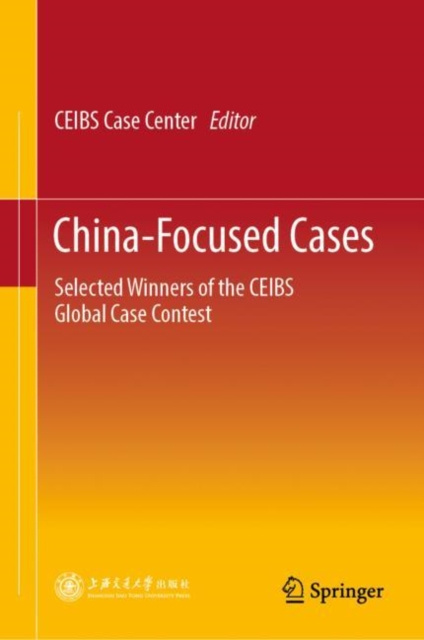 E-knjiga China-Focused Cases CEIBS Case Center