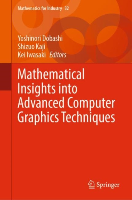 E-kniha Mathematical Insights into Advanced Computer Graphics Techniques Yoshinori Dobashi