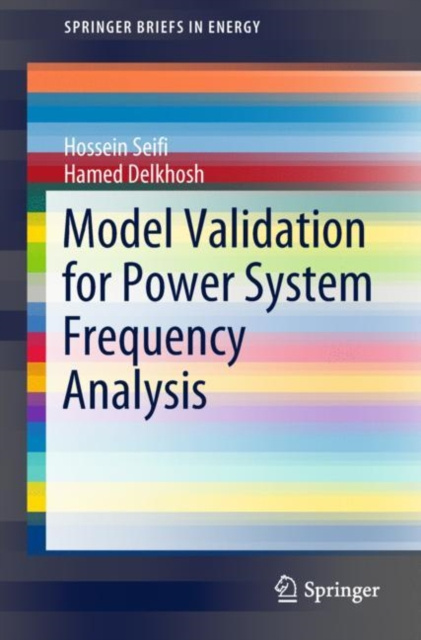 E-book Model Validation for Power System Frequency Analysis Hossein Seifi