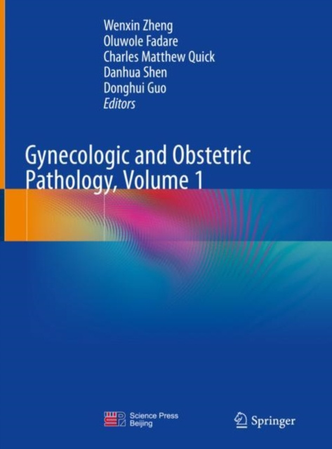 E-kniha Gynecologic and Obstetric Pathology, Volume 1 Wenxin Zheng