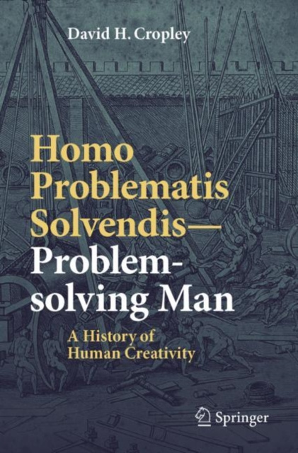 E-knjiga Homo Problematis Solvendis-Problem-solving Man David H. Cropley