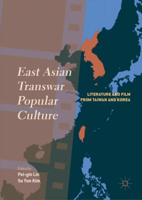 E-knjiga East Asian Transwar Popular Culture Pei-yin Lin