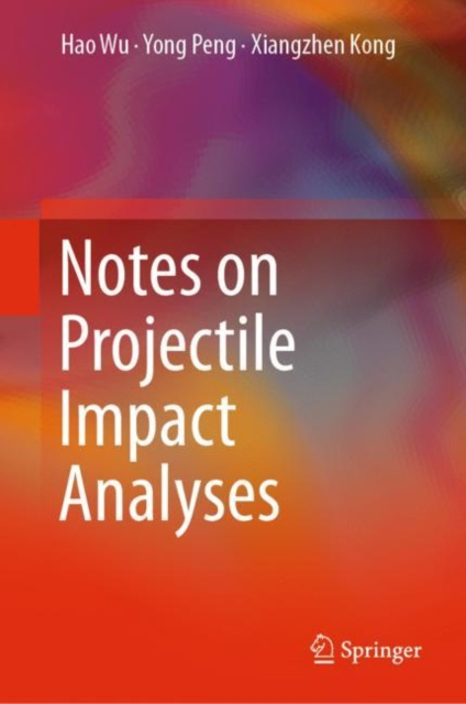 E-knjiga Notes on Projectile Impact Analyses Hao Wu