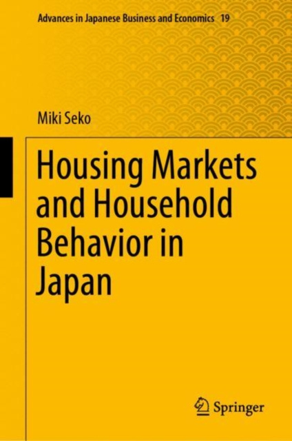 E-Book Housing Markets and Household Behavior in Japan Miki Seko