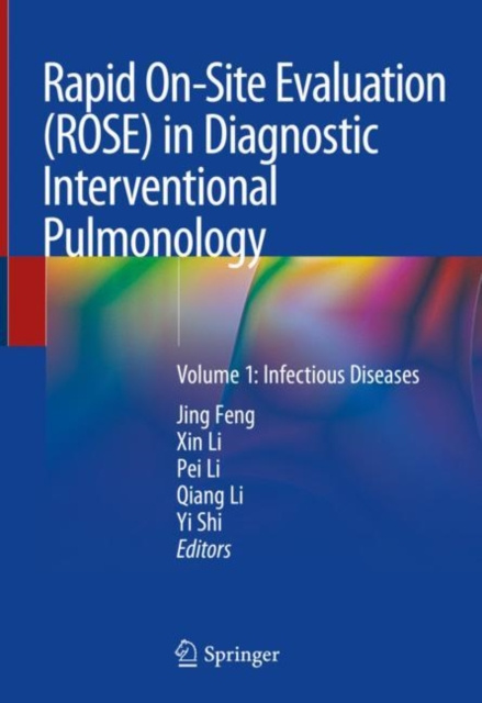 E-book Rapid On-Site Evaluation (ROSE) in Diagnostic Interventional Pulmonology Jing Feng