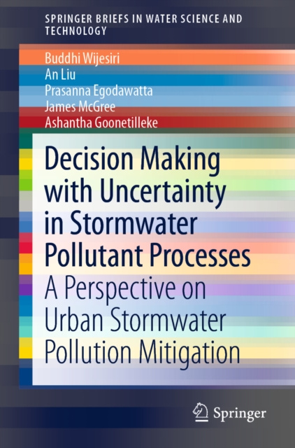 E-kniha Decision Making with Uncertainty in Stormwater Pollutant Processes Buddhi Wijesiri