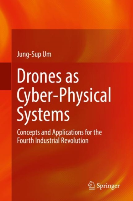 E-knjiga Drones as Cyber-Physical Systems Jung-Sup Um