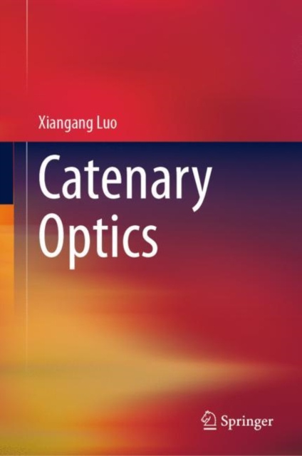 E-knjiga Catenary Optics Xiangang Luo