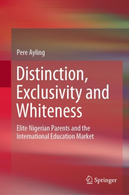 E-book Distinction, Exclusivity and Whiteness Pere Ayling