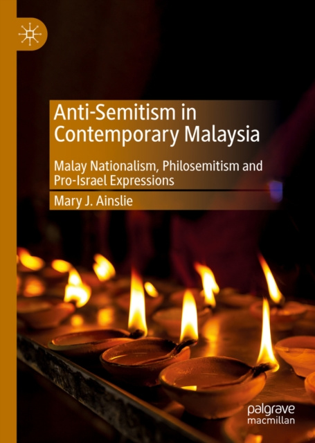 E-knjiga Anti-Semitism in Contemporary Malaysia Mary J. Ainslie