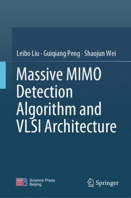 E-book Massive MIMO Detection Algorithm and VLSI Architecture Leibo Liu