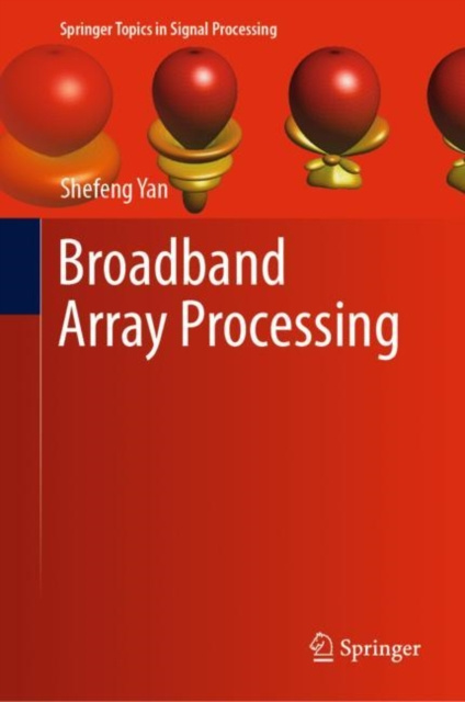 E-knjiga Broadband Array Processing Shefeng Yan
