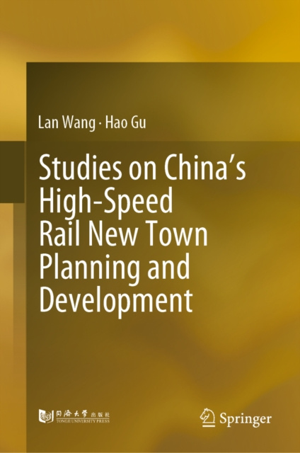 E-kniha Studies on China's High-Speed Rail New Town Planning and Development Lan Wang