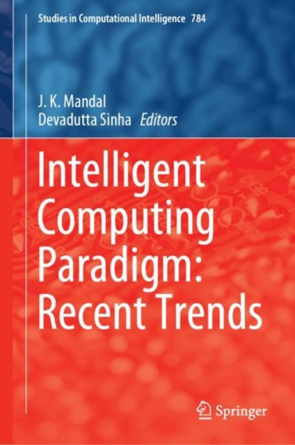 E-book Intelligent Computing Paradigm: Recent Trends J. K. Mandal
