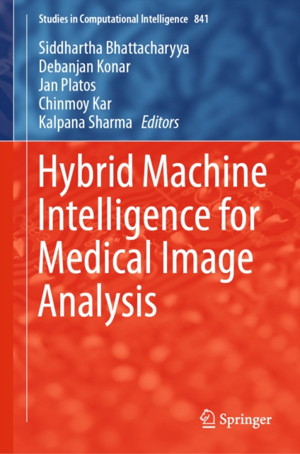 E-book Hybrid Machine Intelligence for Medical Image Analysis Siddhartha Bhattacharyya
