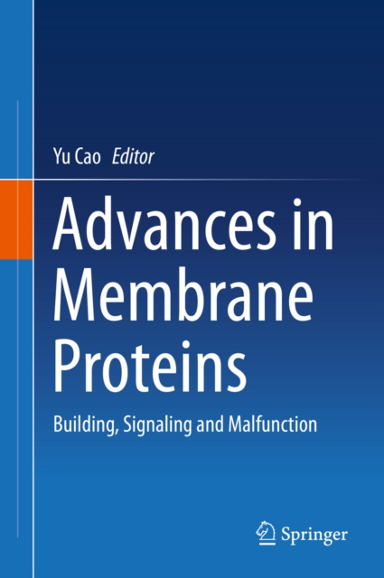 E-knjiga Advances in Membrane Proteins Yu Cao