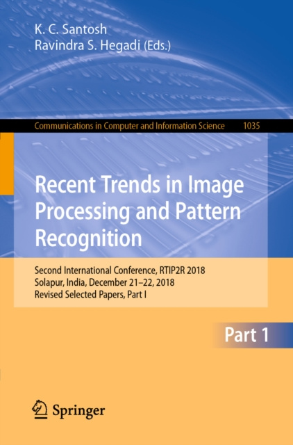 E-knjiga Recent Trends in Image Processing and Pattern Recognition K. C. Santosh