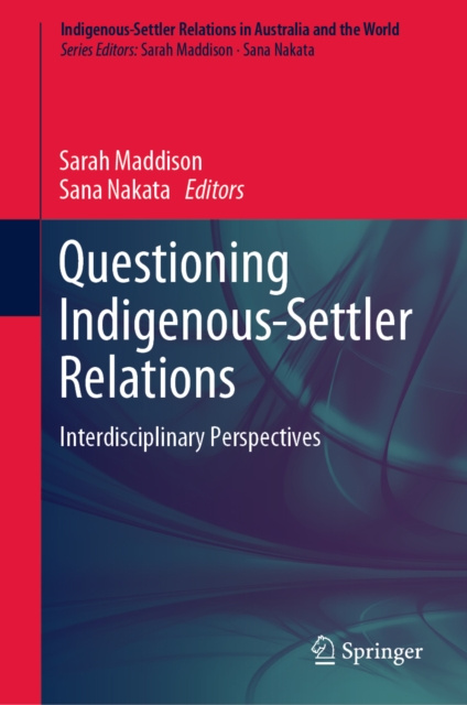 E-knjiga Questioning Indigenous-Settler Relations Sarah Maddison