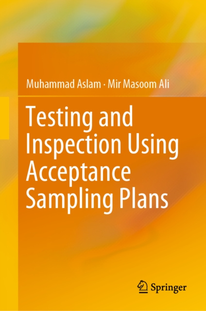 E-book Testing and Inspection Using Acceptance Sampling Plans Muhammad Aslam