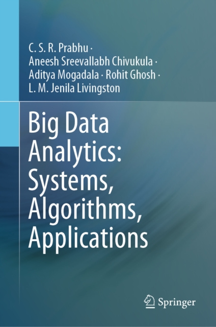 E-knjiga Big Data Analytics: Systems, Algorithms, Applications C.S.R. Prabhu