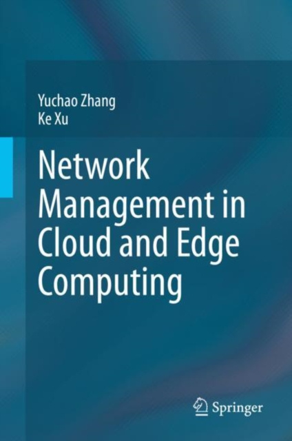 E-knjiga Network Management in Cloud and Edge Computing Yuchao Zhang