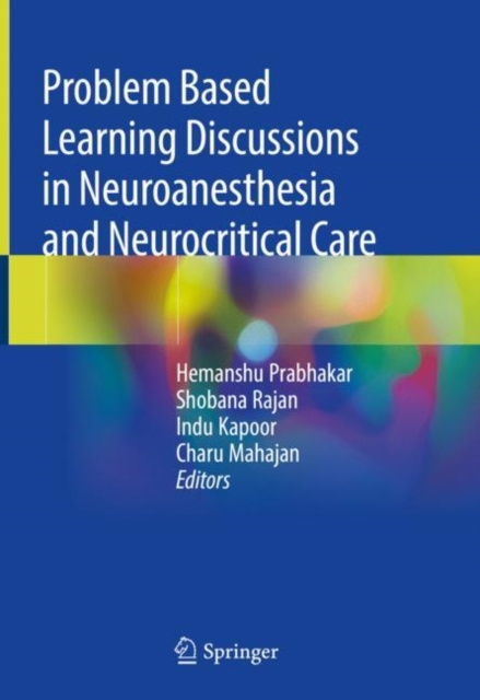 E-kniha Problem Based Learning Discussions in Neuroanesthesia and Neurocritical Care Hemanshu Prabhakar