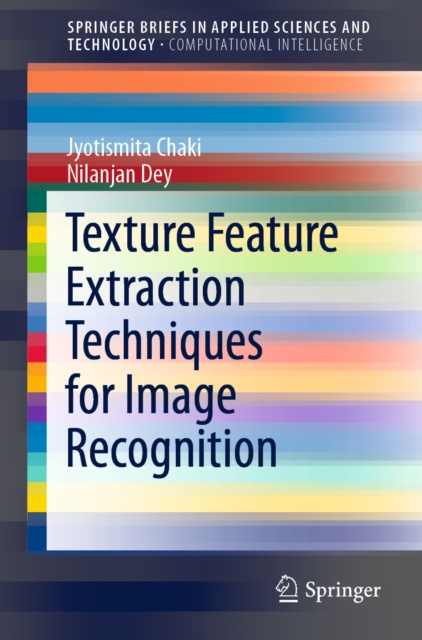 E-book Texture Feature Extraction Techniques for Image Recognition Jyotismita Chaki