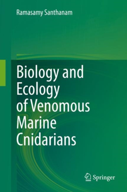 E-kniha Biology and Ecology of Venomous Marine Cnidarians Ramasamy Santhanam
