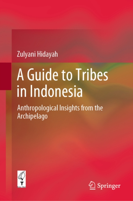 E-book Guide to Tribes in Indonesia Zulyani Hidayah