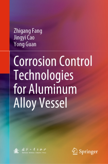 E-book Corrosion Control Technologies for Aluminum Alloy Vessel Zhigang Fang