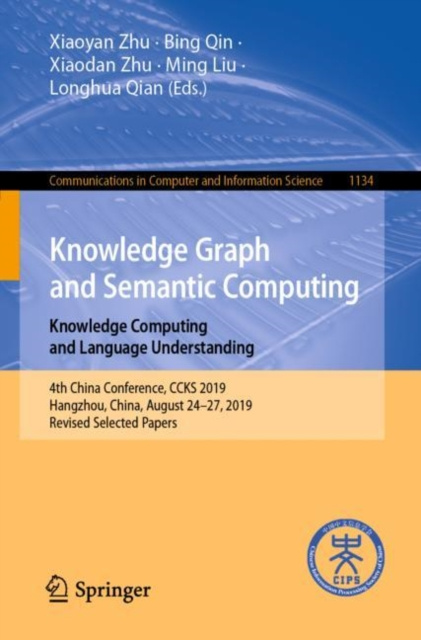 E-knjiga Knowledge Graph and Semantic Computing: Knowledge Computing and Language Understanding Xiaoyan Zhu