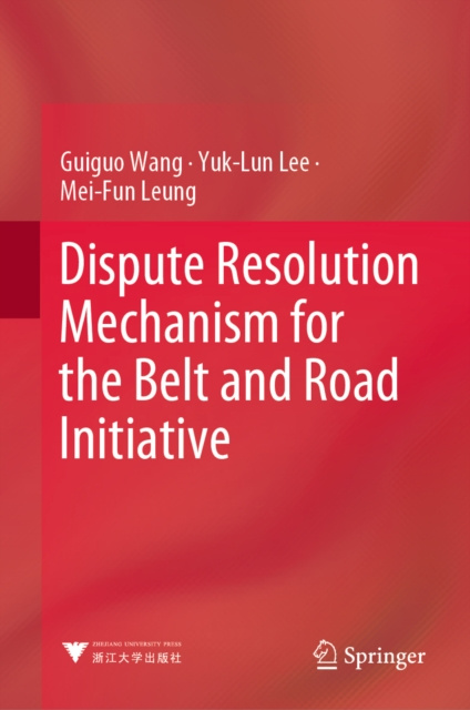 E-kniha Dispute Resolution Mechanism for the Belt and Road Initiative Guiguo Wang